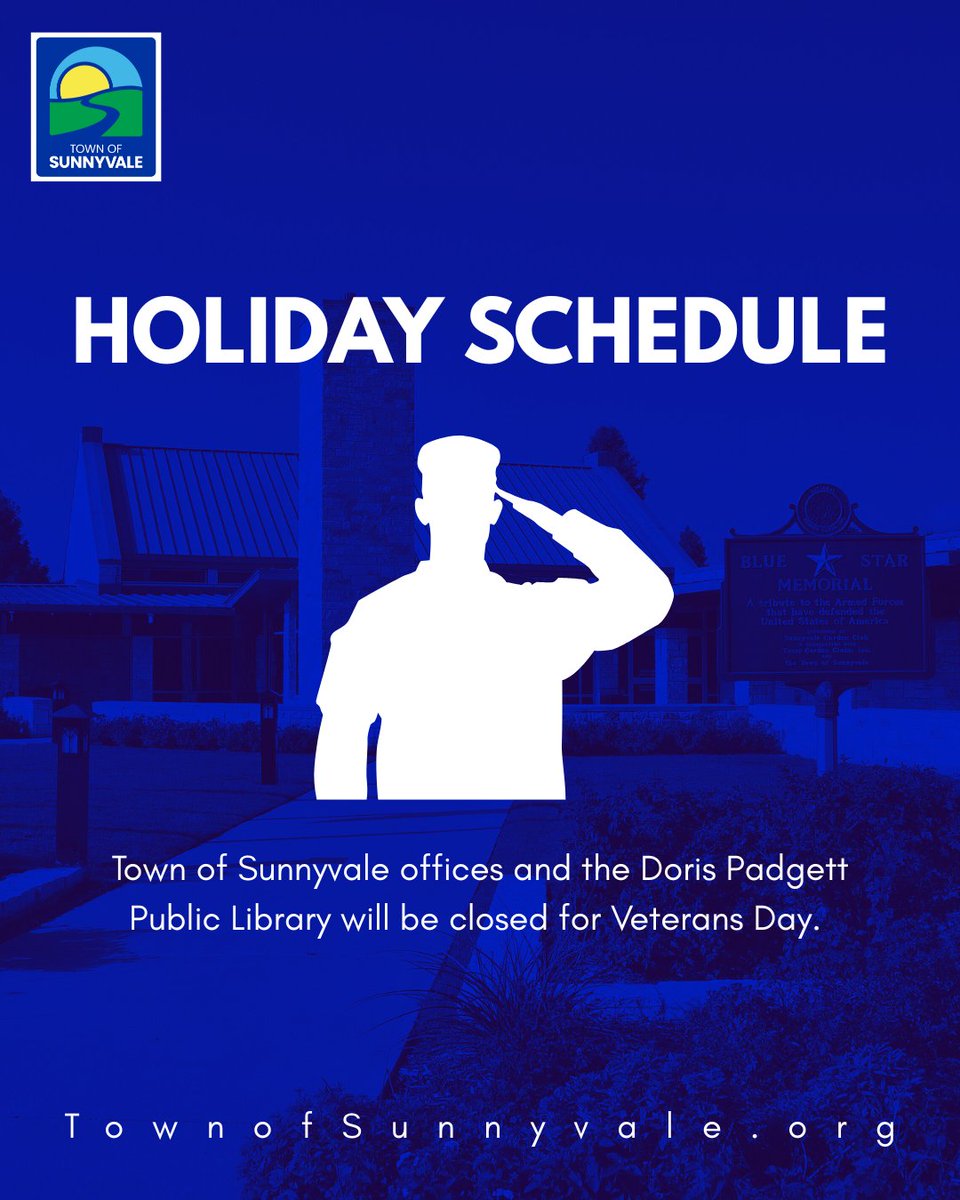 All Town of Sunnyvale offices and the Doris Padgett Public Library will be closed for Veterans Day on Tuesday, Nov. 11.
Trash/recycling/bulk waste collections will continue as normal this week.