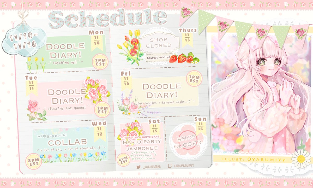 _lulufleur's tweet image. ˗ˏˋ Weekly Schedule ˎˊ˗  ┊ Nov 10 - Nov 16  
Looking forward to a cosy week of doodling and dear friends! Not only do we get to spend time with our cutest Captain @guppy_chi , but we'll be celebrating @MaquiaVT 's birthday with @roseychuu + @narrabearNZ too! 🌟♡જ⁀➴ #floralulu