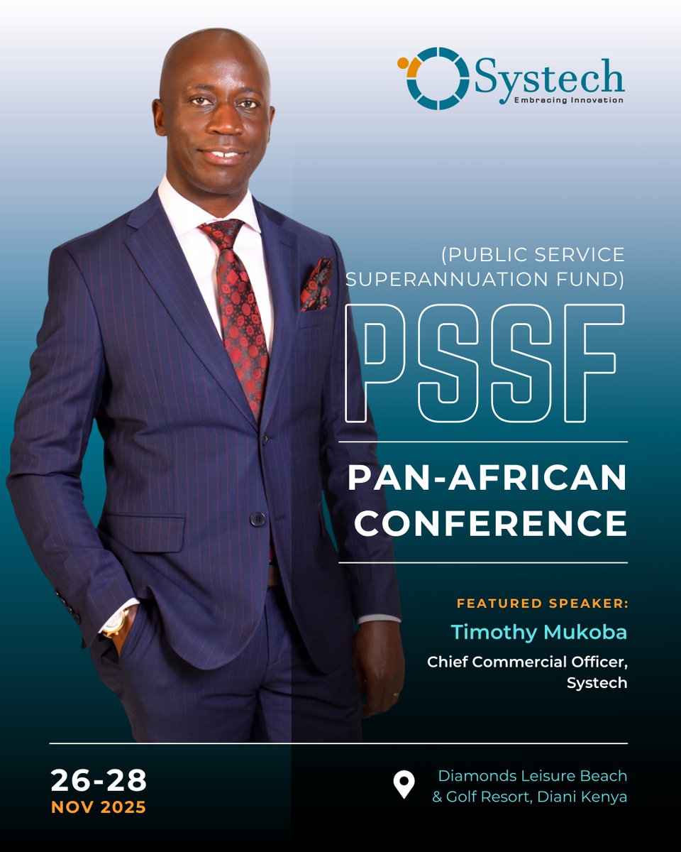 SystechAfrica's tweet image. Congratulations to our Co-Founder &amp;amp; CCO, @Timothy Mukoba, who will be speaking at the PSSF Pan-African Pensions Conference, happening 26–28 November 2025, in Diani, Kenya.

Theme: Beyond Capital Preservation: The Future of Pensions.

#Systech #FutureOfPensions #PSSFKenya