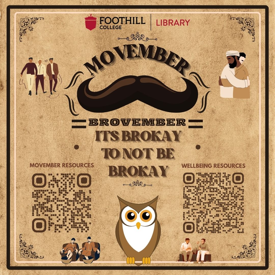 FoothillLibrary's tweet image. It&apos;s Movember again, which means it&apos;s time to raise awareness for men&apos;s health issues like testicular cancer, prostate cancer, and mental health. You can show support financially by donating to a number of causes, or just by growing a mustache for the month! Scan the QR codes!