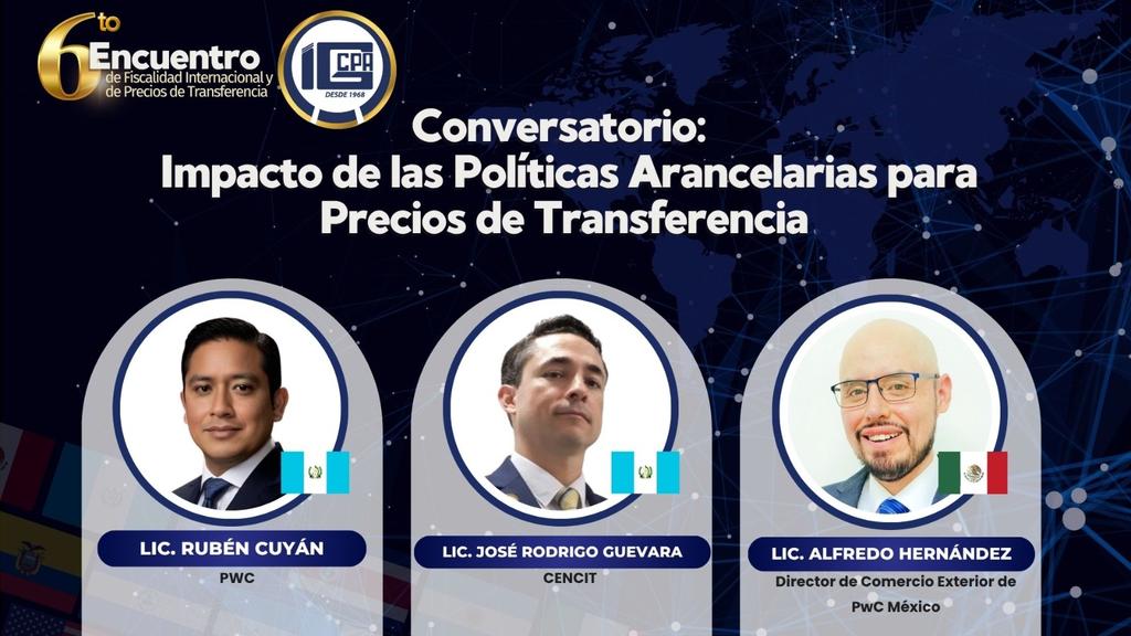 CencitG's tweet photo. El Director Ejecutivo de CENCIT participó en el Conversatorio IMPACTO DE LAS POLÍTICAS ARRANCELARIAS PARA PRECIOS DE TRANSFERENCIAS durante el 6to Encuentro de Fiscalidad y Precios de Transferencia del Instituto Guatemalteco de CPAs https://t.co/7OaRddzEwR