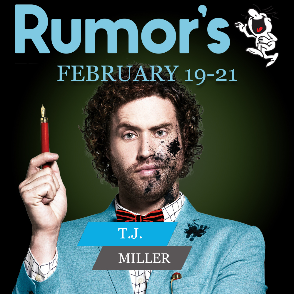 RumorsComedy's tweet image. We are beyond excited to announce that T.J. Miller returns to Rumor's in February! 

Tickets go on sale Wednesday @ 4pm.