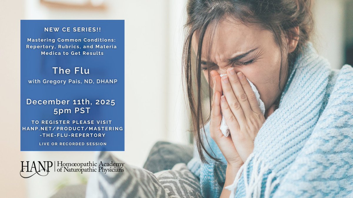 The_HANP's tweet photo. ❄️ This December — join Gregory Pais, ND, DHANP for a live teaser CE session:
The Flu — Mastering Common Conditions: Repertory, Rubrics & Materia Medica to Get Results
🗓 Dec 11 | 5 PM PST
🔗 https://t.co/vEF9BraWDd
#HANP #homeopathy #naturopathicmedicine #continuingeducation https://t.co/D6oUpPGGV1