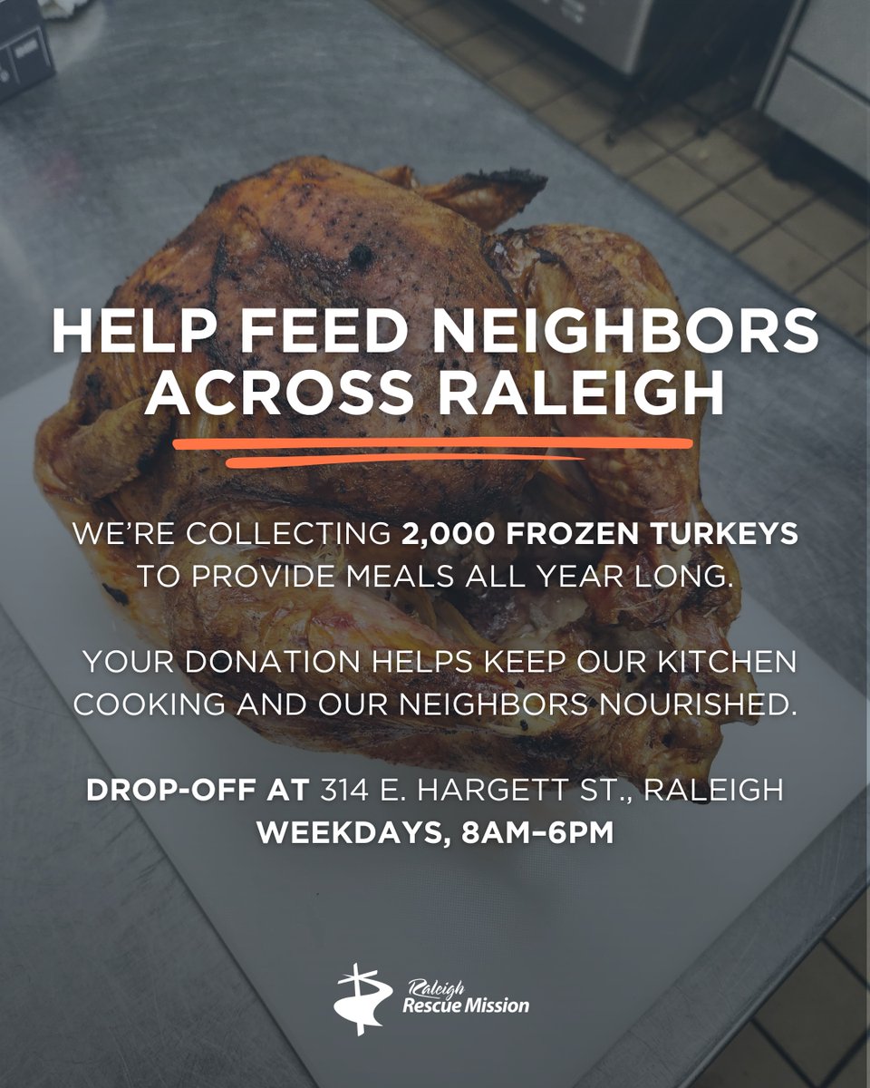 Together, we’re feeding our community!

We’re collecting 2,000 frozen turkeys this season to keep our kitchen cooking and our neighbors fed.

Drop off frozen turkeys or give online at raleighrescue.org to help fill our freezers and hearts across Raleigh.

#FeedRaleigh