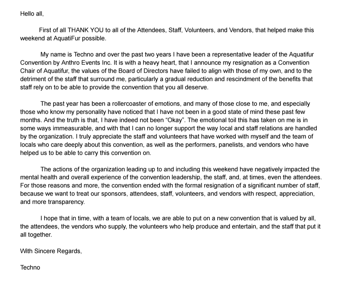 TechnoAurora_'s tweet image. Hi All, Thank YOU for making this weekend at AquatiFur Possible:

I have been an Event Director and a Convention Chair for AquatiFur, by Anthro Events Inc. for a few years and as of yesterday evening I have Resigned from this Organization.

I encourage you to read the following: