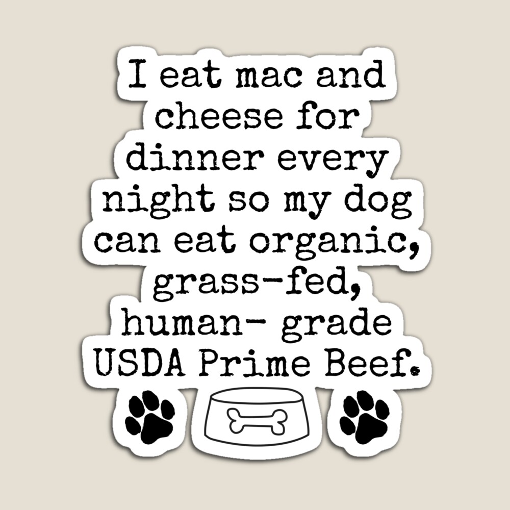 ReikiFredster's tweet image. 🐾🥩 “Mac &amp;amp; Cheese for Me, Prime Beef for My Dog!” – Because They Deserve Only the Best 😆❤️ #SpoiledDogLife

redbubble.com/shop/ap/175742… 

#DogLover, #SpoiledDog, #FunnyDog, #PetHumor, #DogParent, #DogLife, #DogQuote, #DogMom, #DogDad, #MyDogEatsBetterThanMe, #DogMomLife