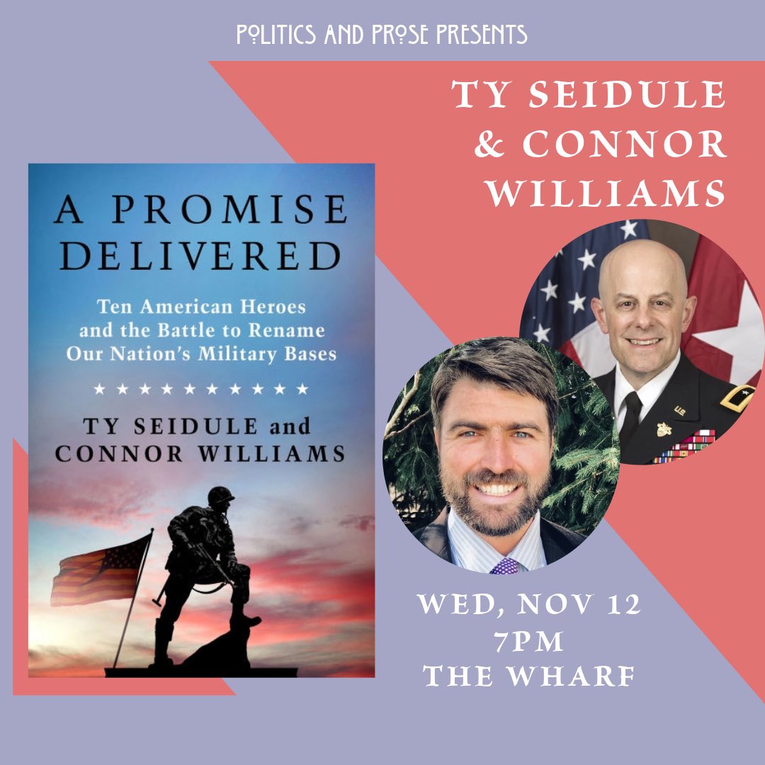 PoliticsProse's tweet photo. Wednesday (11/12), join Ty Seidule &amp; Connor Williams for A PROMISE DELIVERED - Ten American Heroes and the Battle to Rename Our Nation's Military Bases  - 7pm @ The Wharf: https://t.co/95vGQtK2F9 https://t.co/kCSkTfQOL3