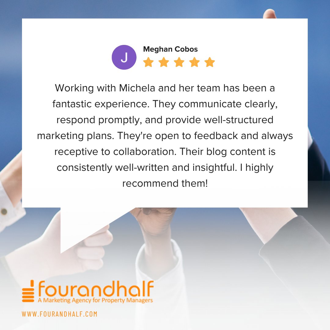 Helping property managers grow is what we do best! 💪 Thanks to our clients for the kind words and continued trust in Fourandhalf. #SuccessStories #DigitalMarketing #PropertyManagement