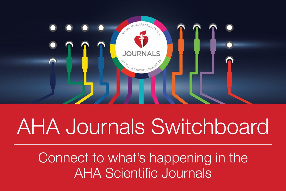 CircHF's tweet image. See what&apos;s happening at the American Heart Association Journals! #AHA25 

Sign up for alerts for the Switchboard blog at AHAJournals.org