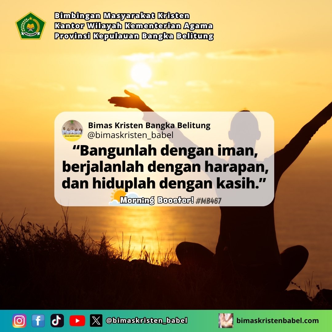 bimkris_babel's tweet photo. Morning Booster Eps.467
Boost up your day with God's words

#satepenyu
#morningbooster
#layaniumatjadiberkat
#BIMKRISBABEL 
#kementerianagama 
#bimaskristenri 
#ditjenbimaskristenri 
#kemenagri 
#sobatkristen
#kemenagbabelbekecak2025
#babelbekecakZI
#kemenagbekecakbabel https://t.co/HfwpU3IZ9Y
