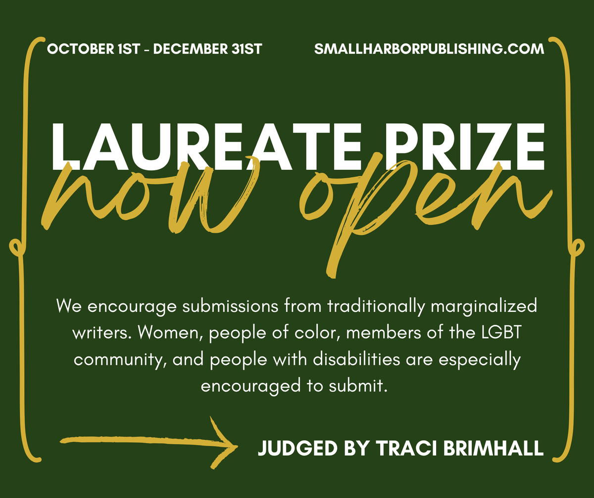 There’s still plenty of time to submit! ✨
The Laureate Prize is open through December 31st — judged by Traci Brimhall. We welcome work from all writers, especially those from traditionally marginalized communities.

Submit here: smallharborpublishing.com/laureate-prize￼