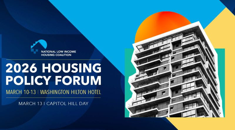 Agency Partner News | <a href="/NLIHC/">National Low Income Housing Coalition</a>

Registration for NLIHC’s Housing Policy Forum 2026 has officially opened! Taking place March 10-13 at the Washington Hilton Hotel in Washington, D.C.

nlihc.eventsair.com/nlihc-annual-h…