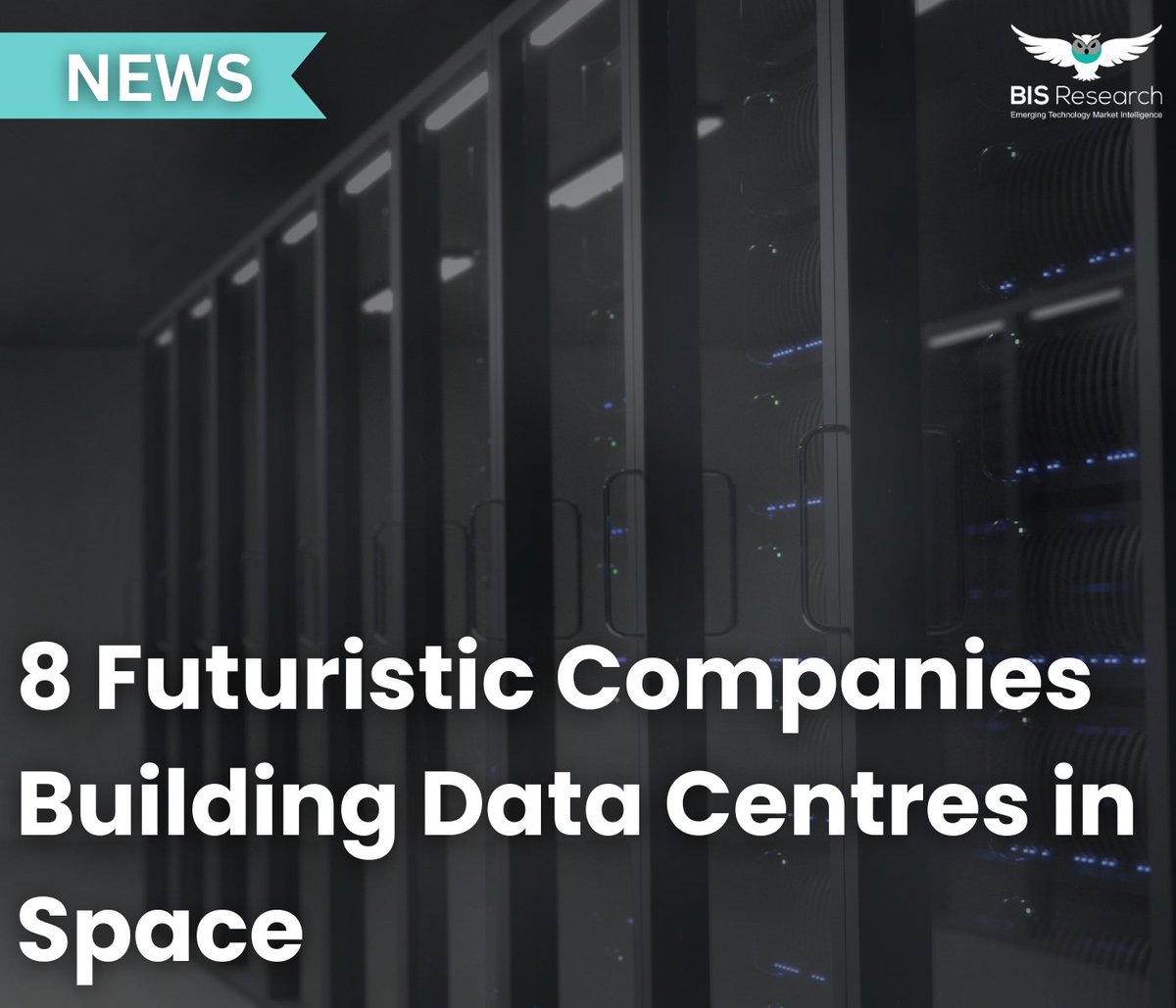 BISResearch's tweet image. Start-ups &amp;amp; firms leading orbital compute innovation: @Starcloud_Inc1 @Axiom_Space @Google Lonestar Data Holdings, @SophiaSpacemx @MadariSpace @SpaceX &amp;amp; @tm2space .

#SpaceX #DataCenters #AIInfrastructure #EdgeComputing  #satellite  #SpaceTech  #CloudComputing #SpaceExploration