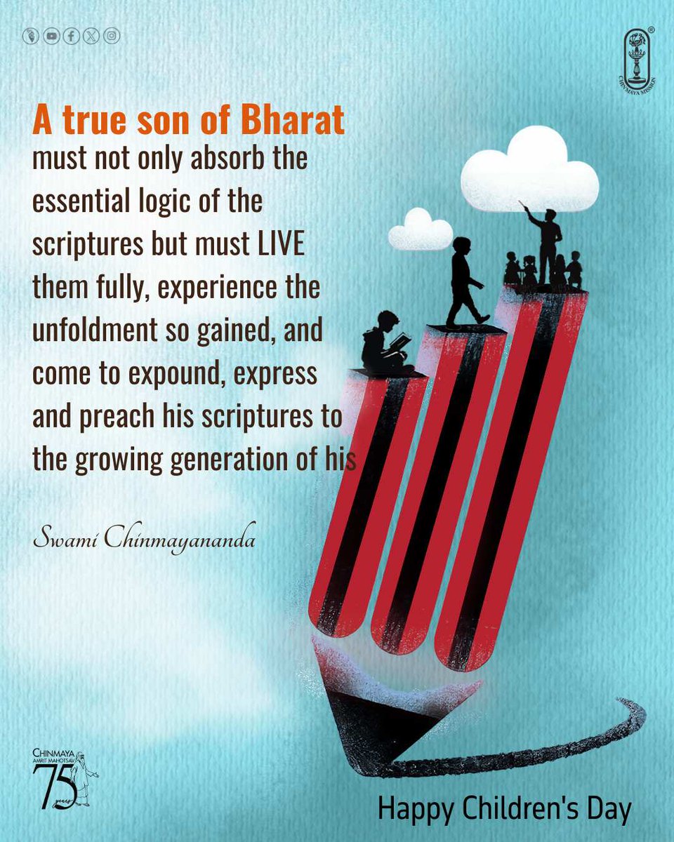 Chinmayananda's tweet image. A true son of #Bharat must not only absorb the essential logic of the scriptures but must LIVE them fully, experience the unfoldment so gained, and come to expound, express and preach his #scriptures to the growing generation of his #children. #SwamiChinmayananda
#chinmayamission