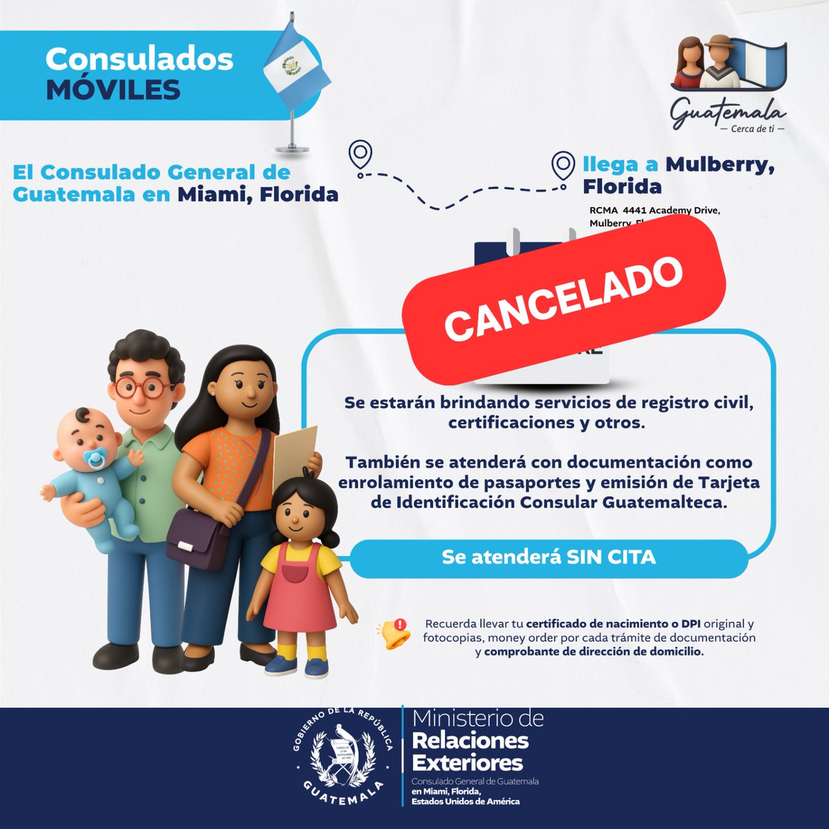 El Consulado General de Guatemala en Miami informa a la comunidad guatemalteca que por causas ajenas al Consulado queda cancelada la actividad móvil de noviembre, sin embargo, le atenderemos con todos los servicios desde nuestra Sede, el sábado 15 de noviembre de 2025.