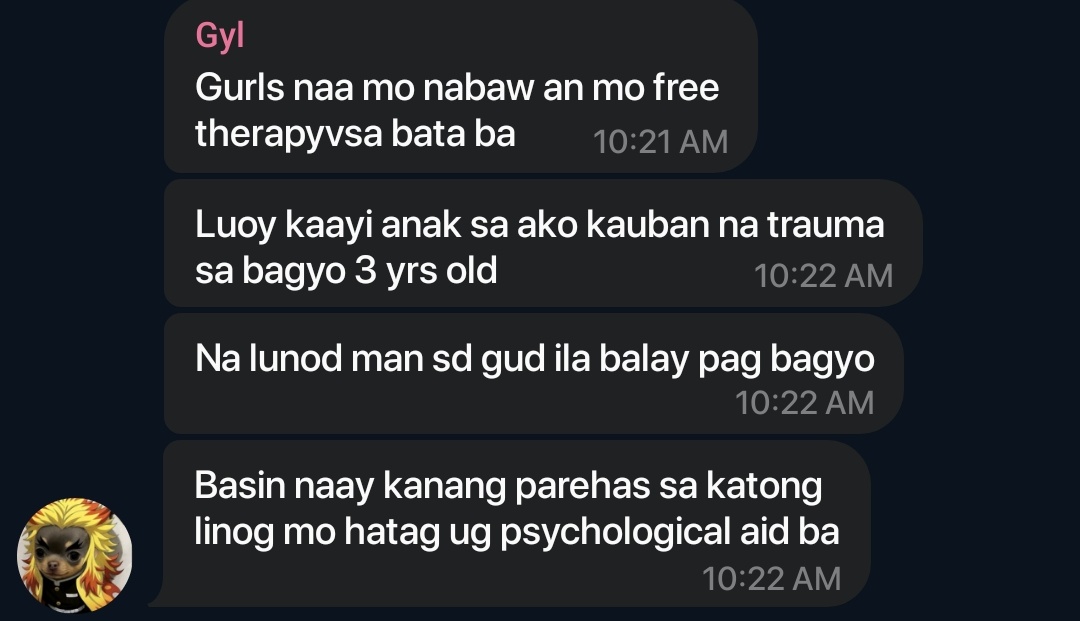 another friend reached out to me asking if i know anyone who offers psychological support for the victims of typhoon tino.

a colleague of my friend has a three years old child who was deeply traumatized by the storm. their house was completely submerged and the child almost