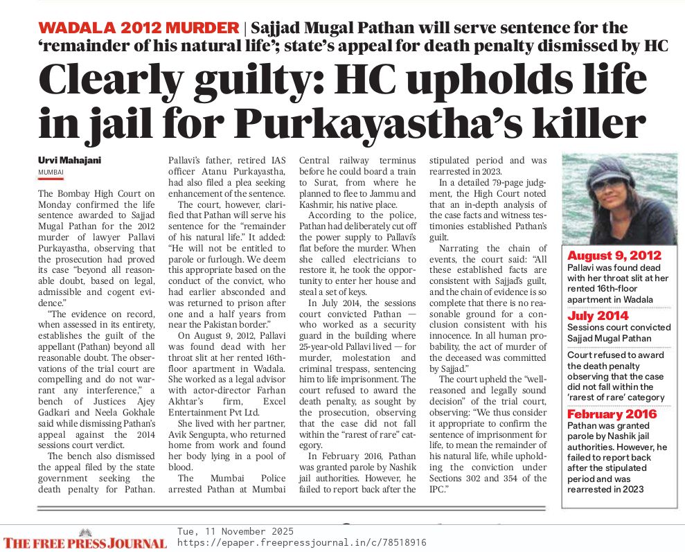 prasannavishy's tweet photo. The most disturbing part of the Pallavi Purkayastha case (that shook the nation's conscience in 2012) isn’t just the brutality of the crime.  It is how the system almost let her killer Sajja Mughal Pathan (who was a security guard in her apartment) walk away.

A convicted murderer was granted parole, then vanished for 1.5 years before being tracked down near the Pakistan border. 

Yesterday, the Bombay HC finally upheld life imprisonment but refused the State’s plea for a death sentence.

For a such a heinous crime, the big question is how did such a dangerous offender get parole in the first place?
When procedural leniency lets convicts flee, and the harshest penalties are withheld even in the most extreme cases, the law is a joke.