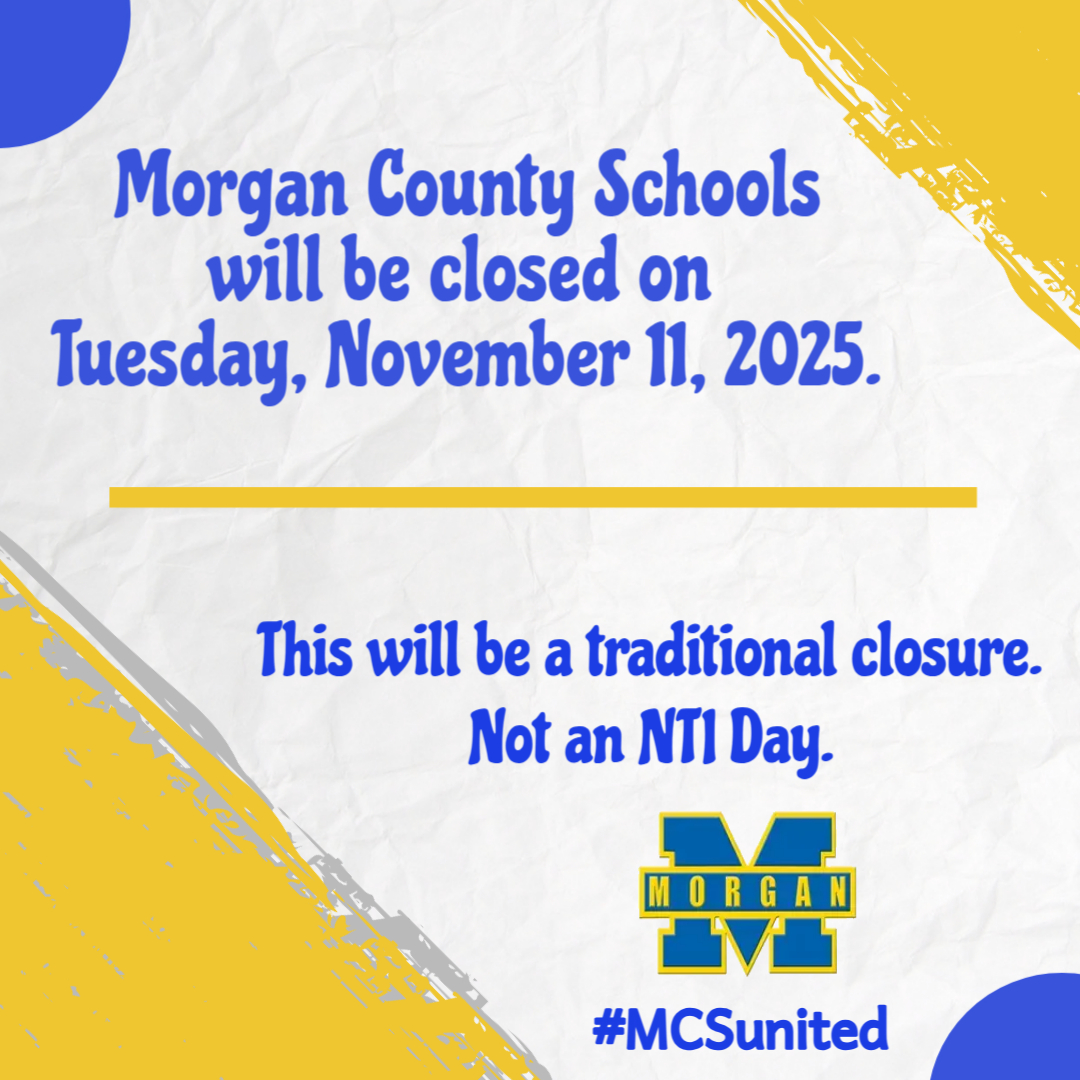 SuptMCS's tweet image. Morgan County Schools will be closed Tuesday, November 11, 2025. This will be a traditional closure. Not an NTI Day. #MCSunited