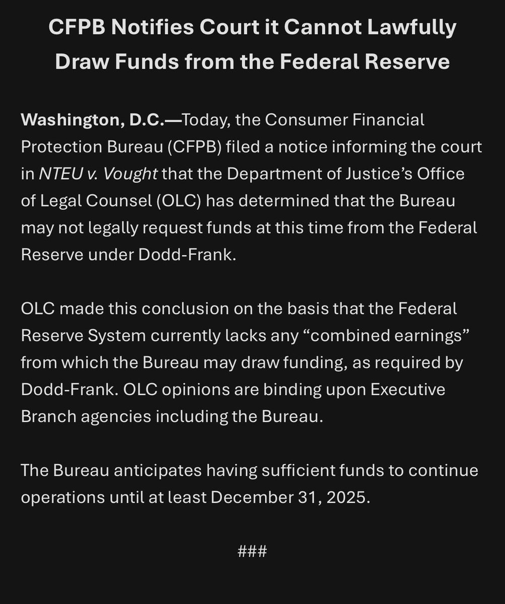 NEW — Consumer Financial Protection Bureau says in a legal filing, according to DOJ’s Office of Legal Counsel, that the Bureau cannot legally request funds from the Fed under Dodd-Frank

Bureau says it has funding that would last until at least the end of the year