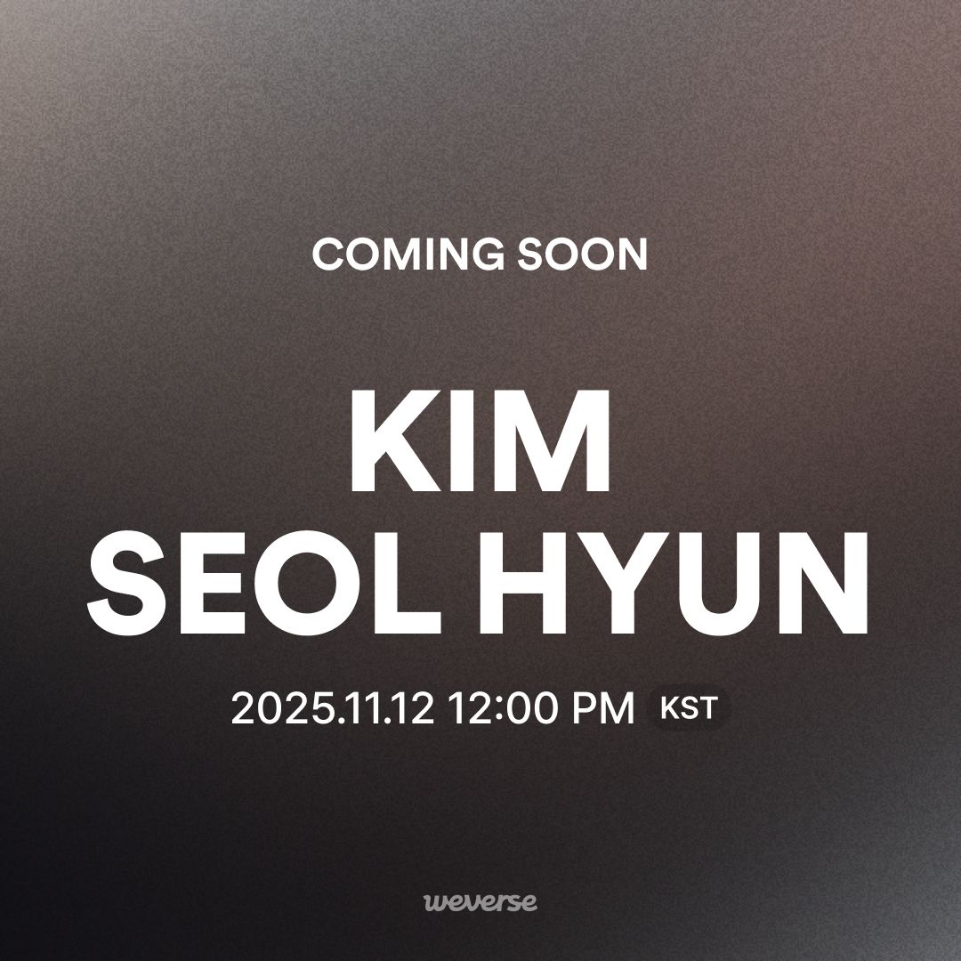 weverseofficial's tweet photo. 📢Coming Soon

11월 12일(수) 12 PM (KST),
김설현 위버스 커뮤니티 오픈!

#KIMSEOLHYUN #김설현
#Weverse #위버스 https://t.co/nB1fBGNRNb