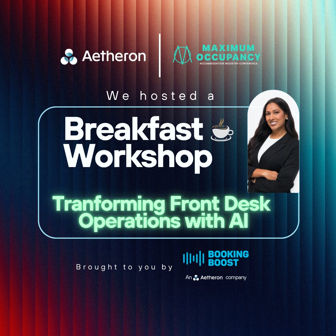 Aetheronhq's tweet image. At the Maximum Occupancy Conference this morning, we hosted a Breakfast Workshop in Melbourne together with BookingBoost, an Aetheron company. ☕✨

It was an incredible session connecting with leaders across the hotel and accommodation industry to explore how #AI is transforming…