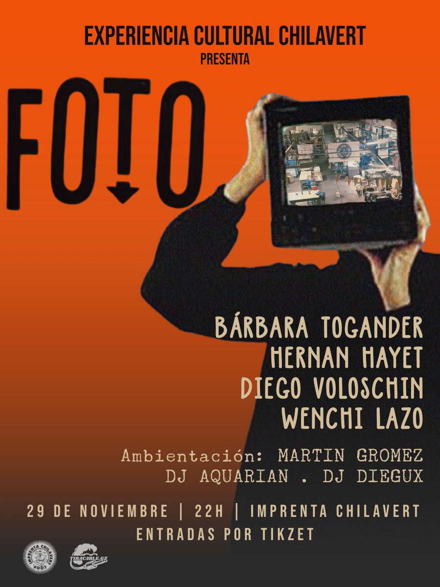 Suele ser + nopor mi perfil de Twitter, pero productora de eventos all day así que os dejo esta invitación, en CABA, de la ante última Experiencia Cultural Chilavert del año, con tremendo proyectazo!

Aguante FOTO, locx, y que vuelvan a tocar despues de 9 años!