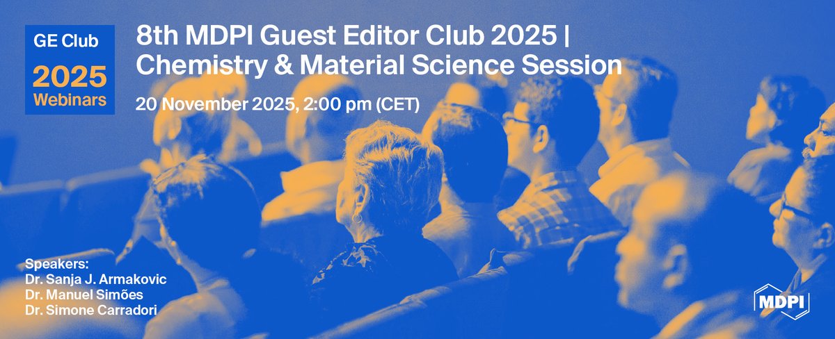 Molecules_MDPI's tweet photo. 📢 Join us for our 8th MDPI Guest Editor Club 2025 on 20th November at 14:00 CET! We’re honored to have a panel of esteemed Guest Editors
🔗 Registration: https://t.co/YZ9zNfWFfA
#GuestEditorClub #ScientificWebinar #BiofilmFormation #FoodAnalysis #EnvironmentalChemistry https://t.co/lCjp6De5YH