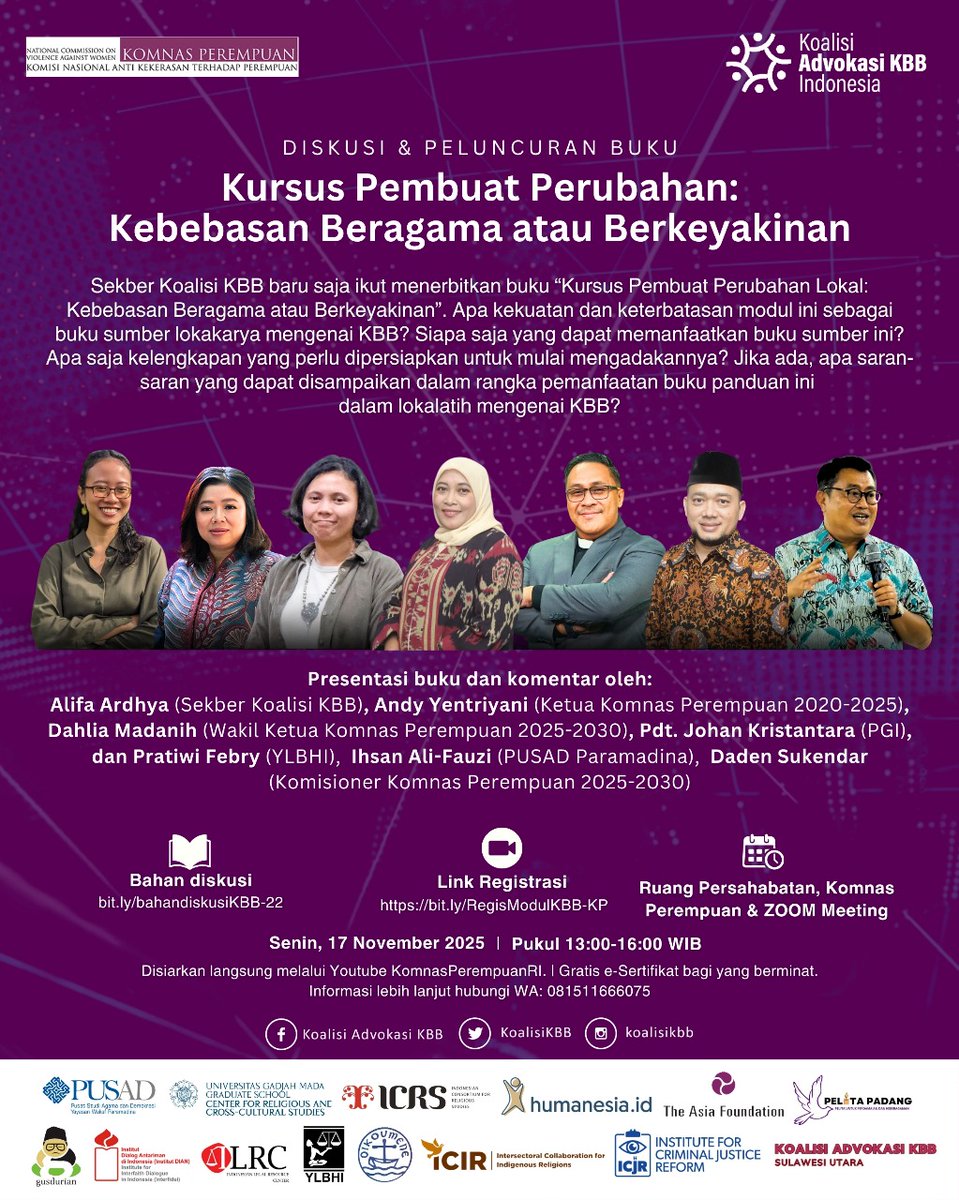 Sekber Koalisi Advokasi KBB, dan Komnas Perempuan mengundang kawan-kawan hadir dalam Diskusi &amp; Peluncuran Buku (Hybrid)

Kursus Pembuat Perubahan: Kebebasan Beragama atau Berkeyakinan

🗓 Senin, 17 November 2025
⏰ Pukul 13.00–16.00 WIB
📍Ruang Persahabatan, Komnas Perempuan &amp;