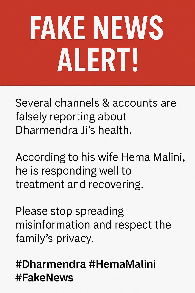 Fake News Alert!
Several channels &amp; accounts are falsely reporting about Dharmendra Ji’s health.
According to his wife Hema Malini Ji he is responding well to treatment and recovering.
Please stop spreading misinformation and respect the family’s privacy.
#Dharmendra #HemaMalini