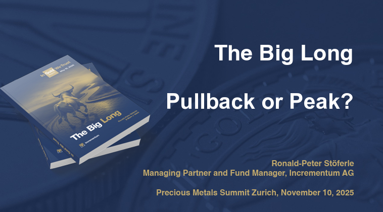 • One of the best gold macro presentations we have seen in a while was given last night at the Precious Metals Summit in Zurich. 
• Opening Keynote: “The Big Long: Pullback or Peak?”
• Ronald-Peter Stoeferle is from Incrementum
• Not to ruin the presentation, but who would