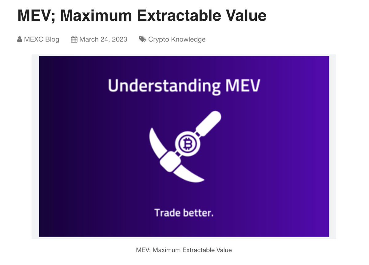 #MEXCLearn Old topic, but thought this might be interesting for new traders. Understand what MEV is with #MEXC. 

▶️blog.mexc.com/mev-maximum-ex…
<Not #mexc_is_scam #stopMEXCAbuse #MEXCFreeze>