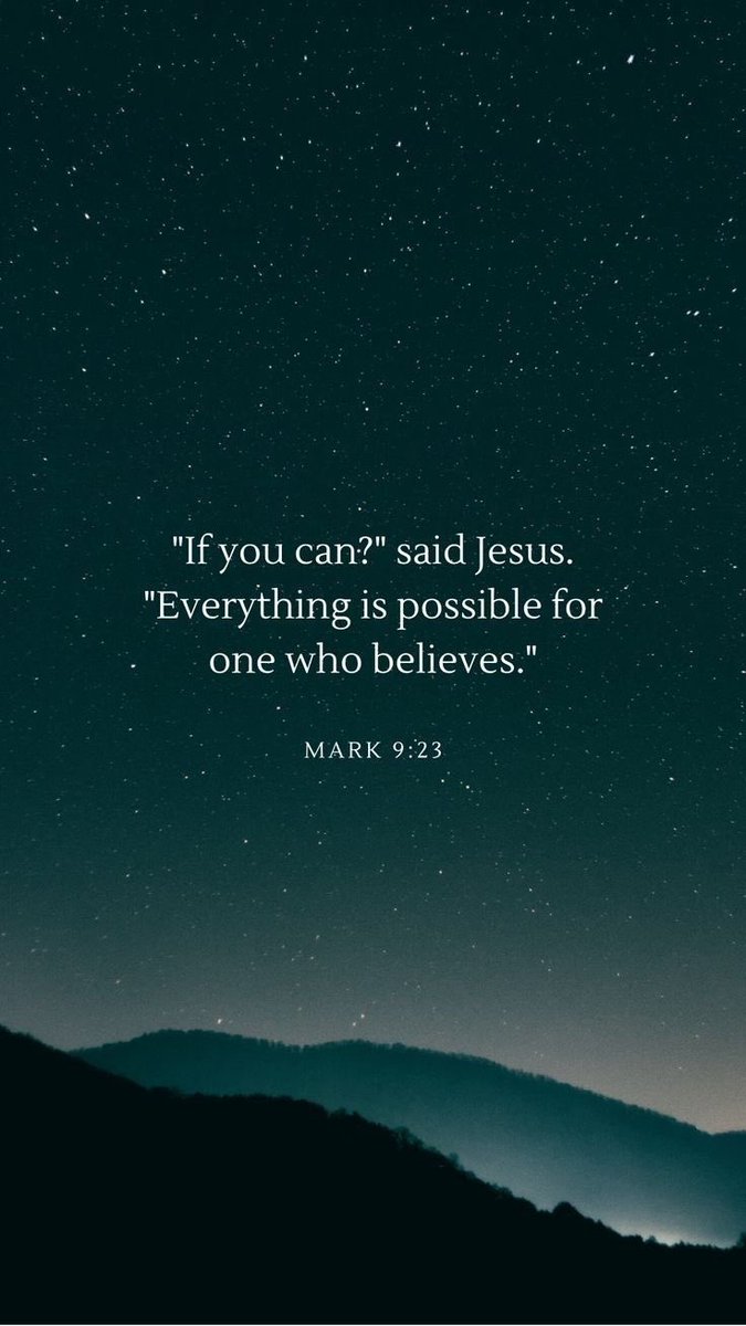 Holy__Bible1's tweet photo. Mark 9:23 https://t.co/82TtmplA6b