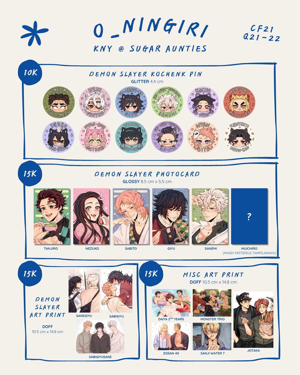 o_ningiri's tweet image. 🐥 [CF21 OTS CATALOGUE + GIVEAWAY] 🍙

🛒 SUGAR AUNTIES @ Q21 - 22
📅 BOTH DAYS - 15-16 Nov

🗒️ GA Rules: RT + Like + Reply which merch you want!
📅 GA Close: 13 Nov
🎁 (2 winners) 50k IDR worth of products~ ✧

🎨 KNY, PLAVE, JJBA, OP, DAIYA #comifuro21 
(more below⤵️)