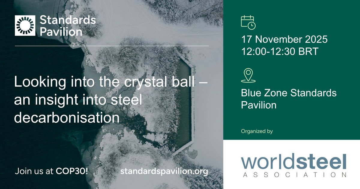 worldsteel's tweet photo. LIVE at #COP30: Join our fireside chat on steel's path to net zero. #worldsteel will explore the vital role of #ClimateStandards, policy, and collaboration in decarbonising the steel industry. 

More info @isostandards 👉️ https://t.co/0gcwAFh8FZ
Watch live here 🎥 https://t.co/SzCZmkVuDJ