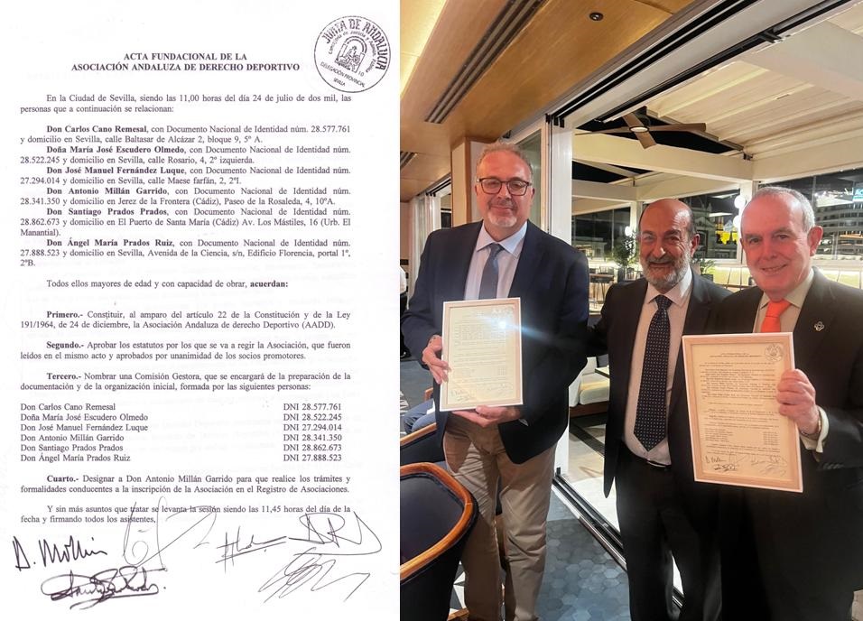 El pasado día 8, tras la cena oficial del Congreso de la Asociación Andaluza de Derecho Deportivo conmemorativo de su XXV Aniversario, su presidente nos entregó a los dos fundadores asistentes al acto una copia enmarcada del acta fundacional del 24 de julio del año 2000.
