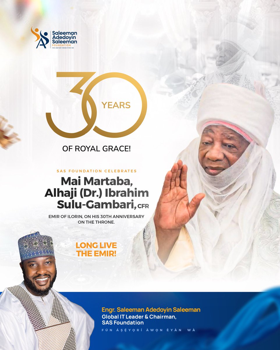 Congratulations to His Royal Highness! 🎉

The Saleeman Adedoyin Saleeman (SAS) Foundation proudly joins millions of Ilorin indigenes, Kwarans, and Nigerians worldwide in celebrating Mai Martaba, the 11th Emir of Ilorin and Chairman, Kwara State Traditional Rulers Council, Alhaji