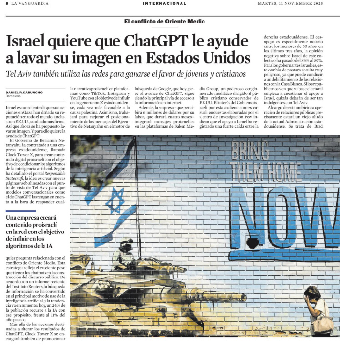 La intel·ligència artificial ja formar part activa de l'estratègia comunicativa i reputacional de governs, marques i institucions. La construcció del discurs públic evoluciona dels mitjans, cap a les xarxes socials i ara arriba a la IA generativa. 

Aquí l'exemple d'Israel.