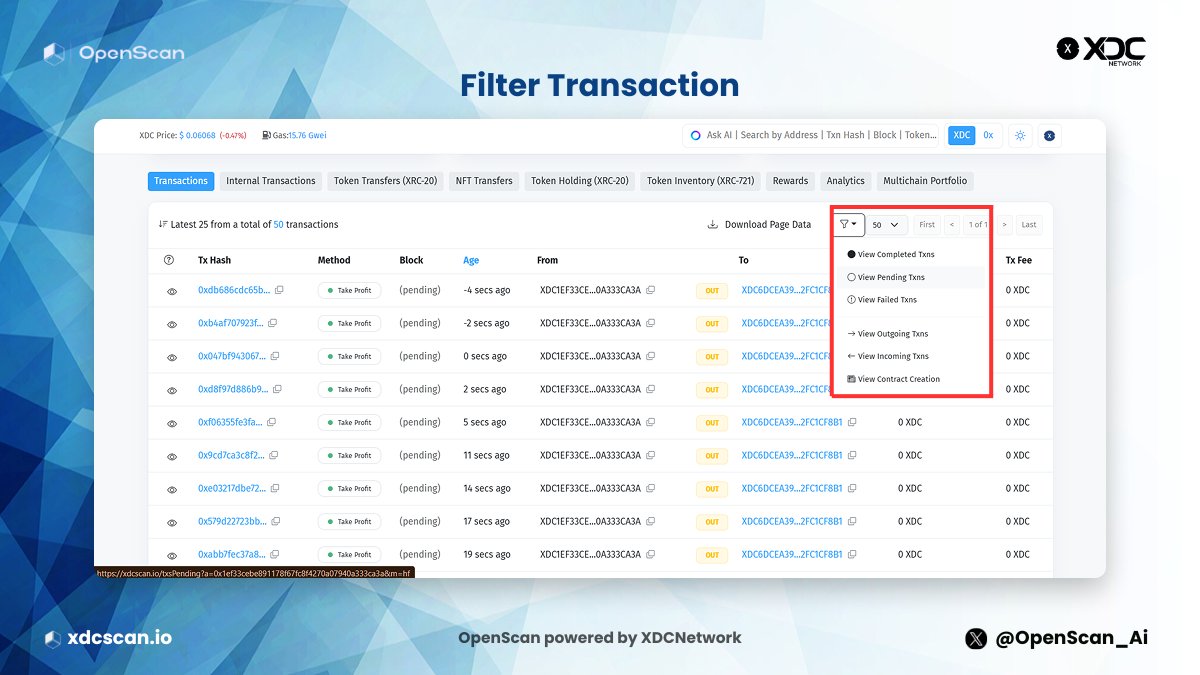 OpenScan_Ai's tweet image. Take charge of your $XDC wallet history with #XDCScan!

🔍 View every transaction — Completed, Pending, or Failed
🎯 Filter by type: Incoming, Outgoing, or Contract Creation
📊 Export detailed data whenever you need it

Explore now 👉xdcscan.io

#XDCNetwork #web3