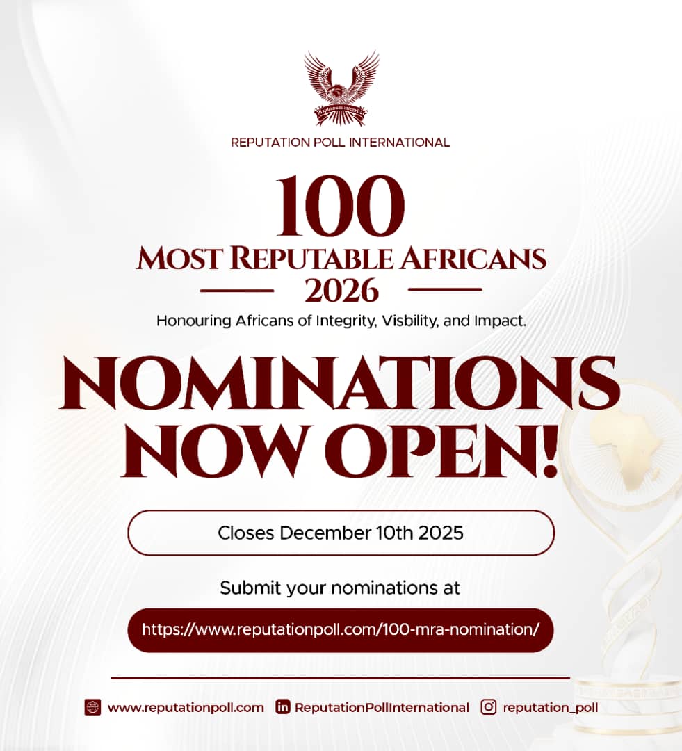 reputationpoll's tweet image. Nominate Africa’s Finest NOW!

The 100 Most Reputable Africans 2026 list is calling integrity, impact, visibility. 

Closing: 10th December 2025 
 
 reputationpoll.com/100-mra-nomina…

#100MostReputableAfricans #NominateNow #IntegrityMatters #ImpactLeaders #ReputationPoll2026