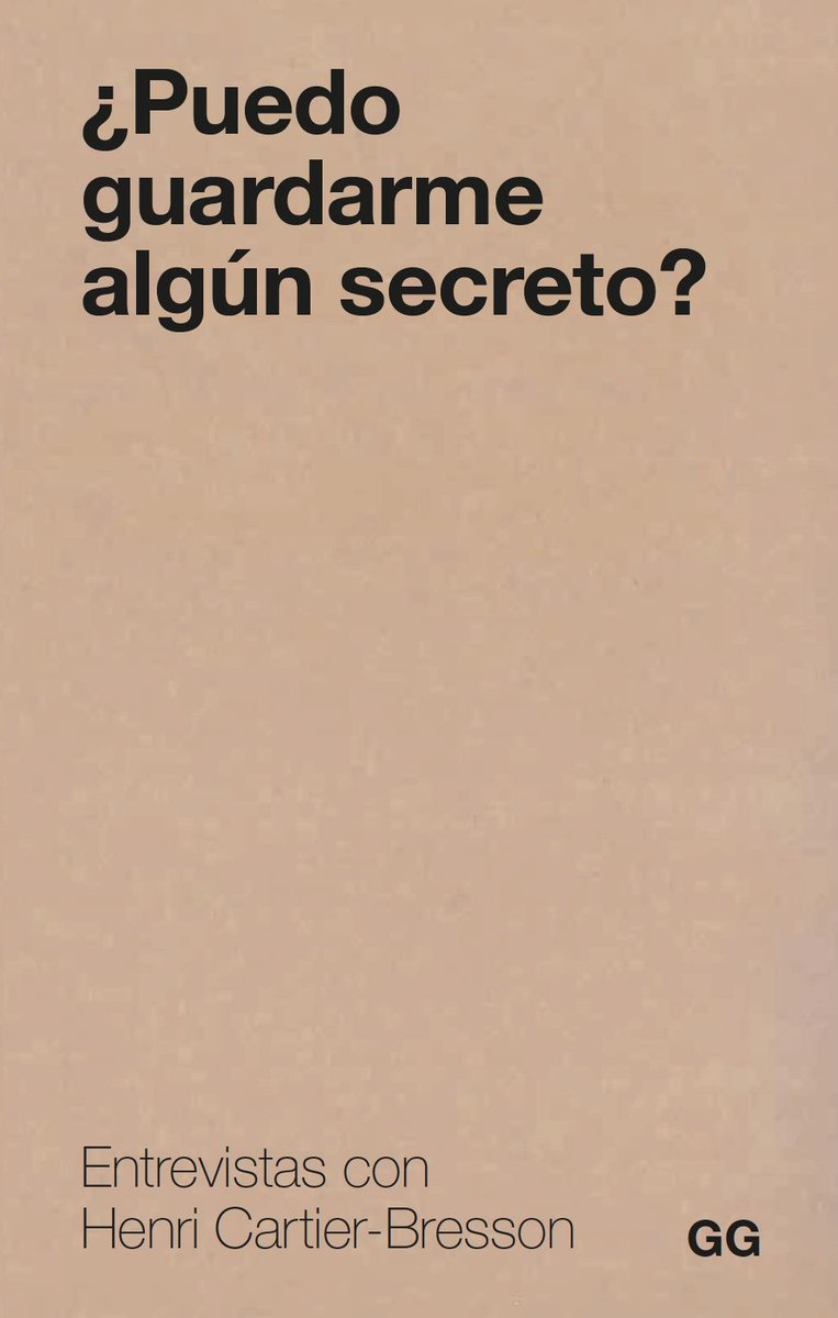 ¿Puedo guardarme algún secreto? Entrevistas con Henri Cartier-Bresson #arquitectura #libro #publicación <a href="/editorialgg/">Editorial GG</a> #fotografía buff.ly/ce1iquP