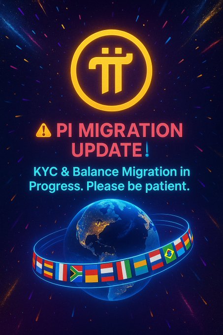 PiNetworkLab's tweet image. 🚨 PI MIGRATION UPDATE (2nd Phase) 🌐🔄

📌 The 2nd wave of KYC &amp;amp; Balance Migration is currently in progress!
Pioneers across 🌍 the globe are being migrated in batches, so if yours isn’t done yet—stay calm and stay ready. And drop username 📩🤳

#PiMigration #PiNetwork