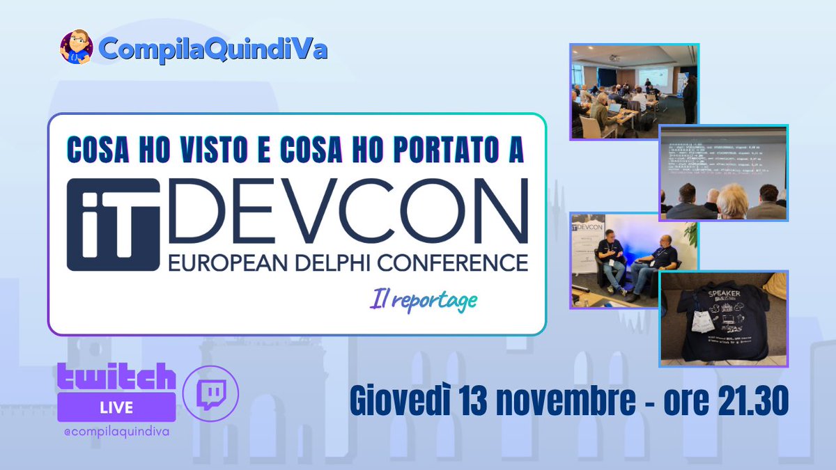 mbreveglieri's tweet image. Dopo le due giornate intense a #ITDevCon2025 European #Delphi #Conference lo scorso 6-7 novembre a Milano, ho deciso di raccontare la mia #esperienza in una #live dedicata. 😊 Vi aspetto questo giovedì 13 novembre alle 21.30 sul mio canale #Twitch! 🤗 👉 twitch.tv/compilaquindiva