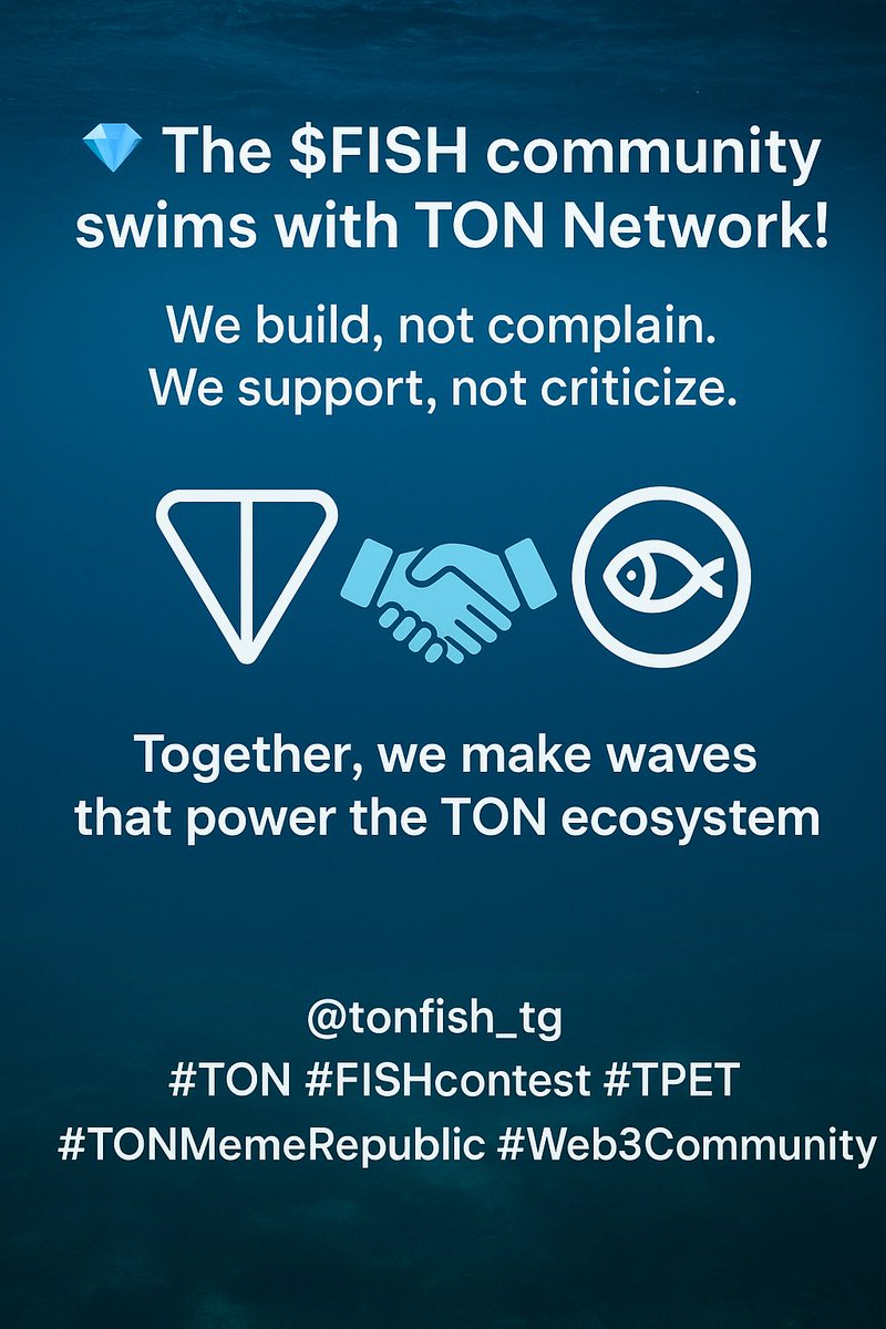 MustaphaIsaMus1's tweet image. 💎 The $FISH community swims with TON Network!

We build, not complain.
We support, not criticize.

Together, we make waves that power the TON ecosystem 🌊⚡

@tonfish_tg 🤝 @ton_blockchain

#TON #FISHcontest #TPET #TONMemeRepublic #Web3Community