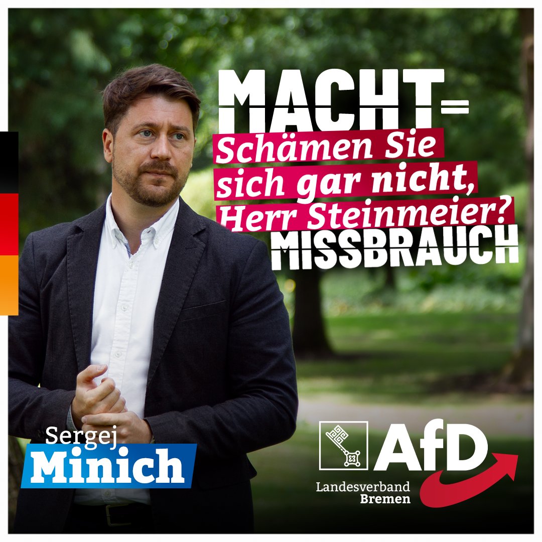 Klarer Amtsmissbrauch von Steinmeier!

Unser Landesvorsitzender, Sergej Minich, hat Frank-Walter Steinmeier scharf für seine Rede zum 9. November kritisiert. „Nie zuvor hat ein Bundespräsident sein Amt so sehr missbraucht“, so Minich. Steinmeier hat die AfD indirekt mit