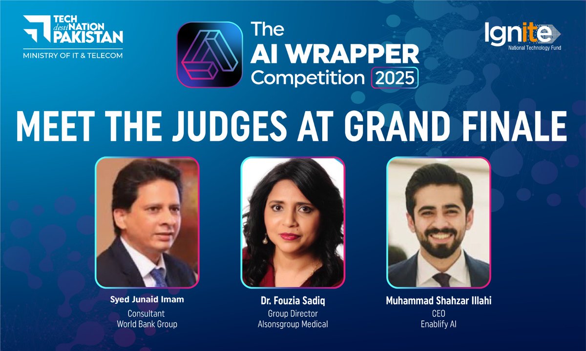 IgniteNTF's tweet image. The AI Wrapper Competition 2025 Grand Finale brings together a panel of accomplished judges at NICAT, to evaluate Pakistan’s top AI talents.

An initiative by Ignite National Technology Fund under the Ministry of IT &amp;amp; Telecom.

#AIWrapperCompetition2025 #TechDestinationPakistan…
