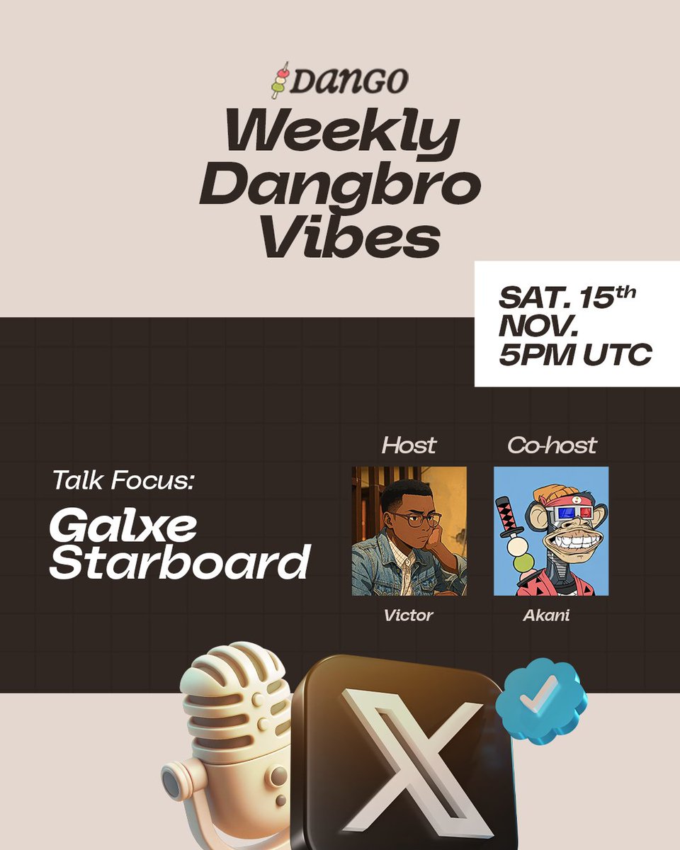 dangbros come closer

this weekend on Dangbro Weekly Vibes, You're the speaker.

&gt; come and vibe with I and <a href="/bluebloodhakani/">Akani 🪸 🌕</a>  

&gt; request the mic, share your thoughts and experiences since you starting creating on <a href="/dango/">dango🍡</a>

&gt; how has your <a href="/Galxe/">Galxe</a> Starboard journey been so far?