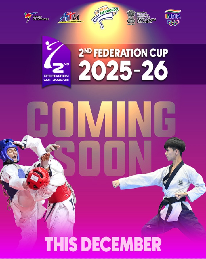 india_taekwondo's tweet image. Get ready for the ultimate showdown!
The 2nd Federation Cup 2025–26 is coming this December.

Stay tuned for all the action, energy, and excellence!

#IndiaTaekwondo #FederationCup #Taekwondo #WeAreIndiaTaekwondo #ATU #WorldTaekwondo