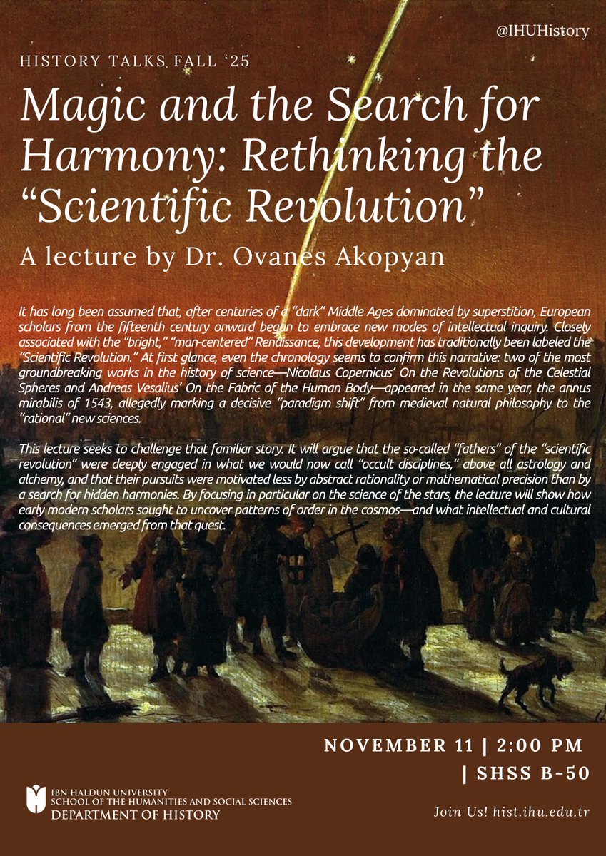 zepcavusoglu's tweet image. #HistoryTalks are back for Fall ’25! 🌿

Was the #ScientificRevolution really all science and no magic? 🧙‍♂️✨

Find out today with Dr. Ovanes Akopyan’s talk: 
Magic and the Search for Harmony: Rethinking the “Scientific Revolution”

📍 SHSS B-50
#IHUHistory #Copernicus