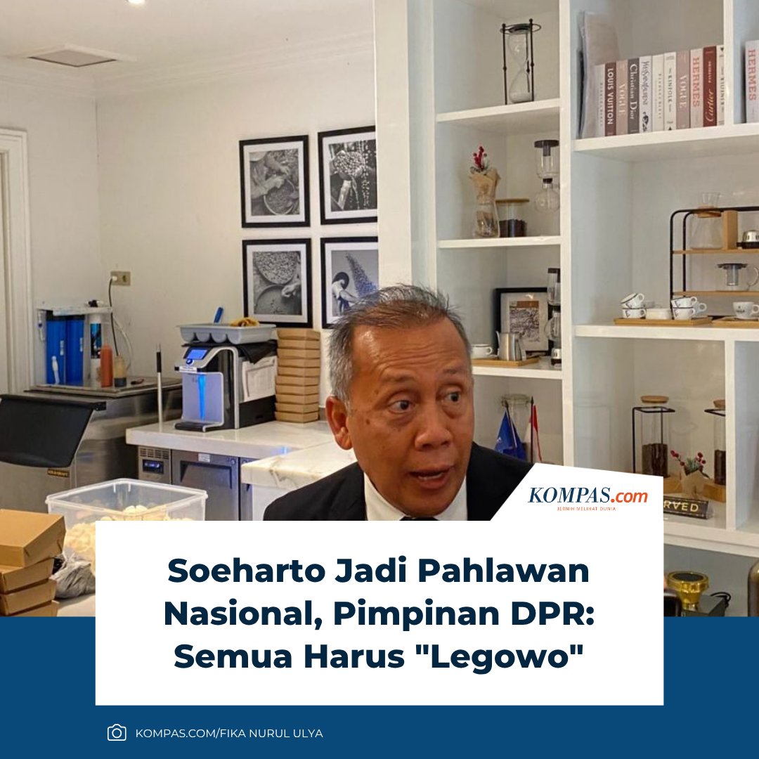 kompascom's tweet image. Wakil Ketua DPR RI Saan Mustopa mengajak semua masyarakat legawa menerima keputusan pemerintah yang menetapkan gelar pahlawan nasional untuk Presiden ke-2 RI Soeharto, terlepas dari adanya pro dan kontra.

&quot;Jadi, sekali lagi, terlepas dari pro-kontra, tentu ketika pemerintah…