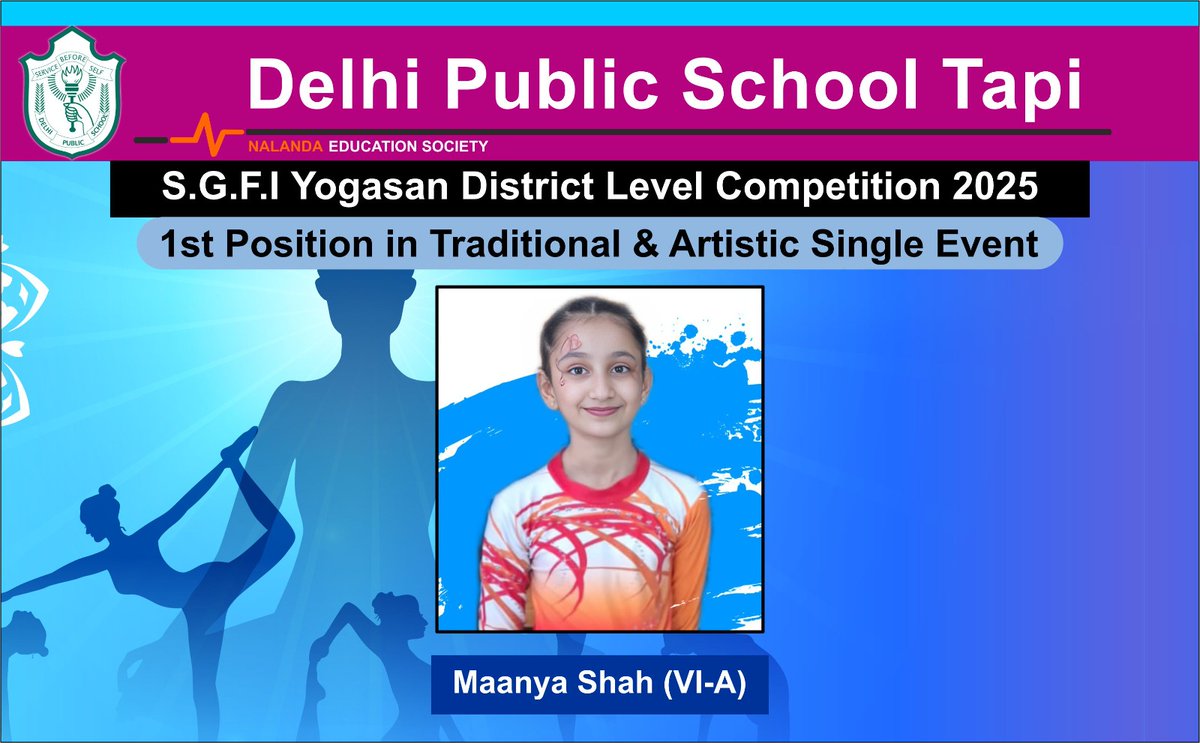DPSTapi's tweet image. DPS Tapi participated in the S.G.F.I. Yoga Competition held at Vidhya Mangal Nivashi Shala, Navi Pardi, Kamrej on 21 September 2025. Maanya Shah of Class VI-A secured 1st place in the Traditional and Artistic event and has been selected for the State-Level Competition.